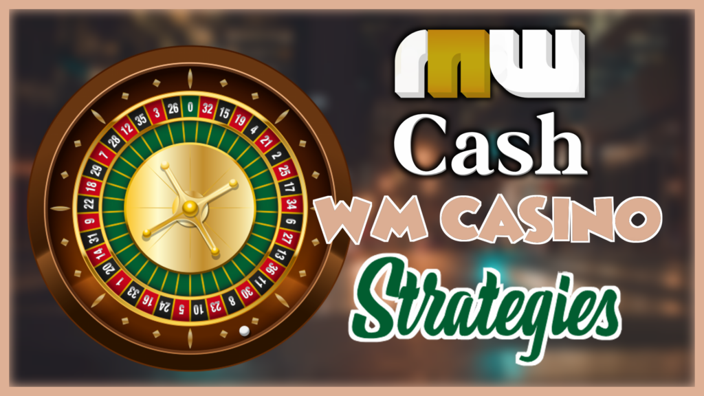 wm casino strategies